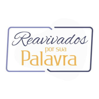 Reavivados por Sua Palavra