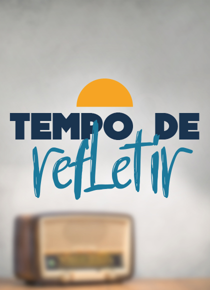 Tempo de Refletir