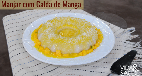 Receita: Manjar com calda de Manga com Laranja