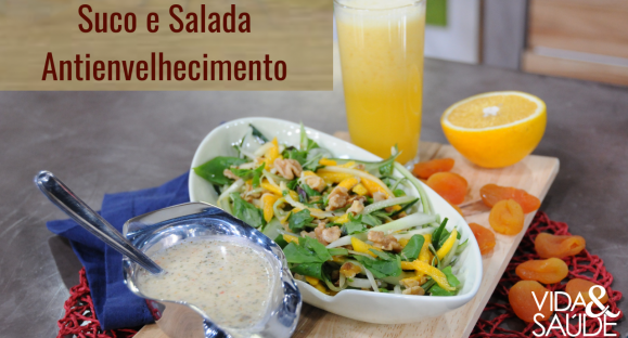 Receita: Suco e salada antienvelhecimento