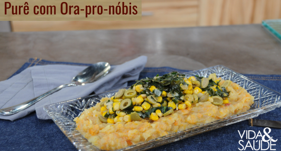 Receita: Purê com ora-pro-nóbis