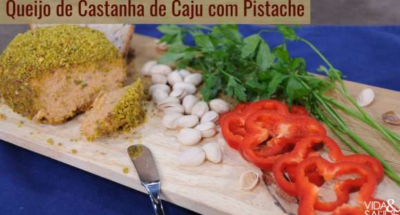 Receita: Queijo de Castanha de Caju com Pistache