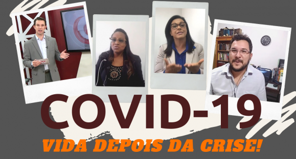 COVID-19: Como será a vida depois da crise?
