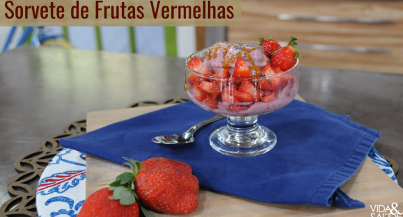 Receita: Sorvete de Frutas Vermelhas