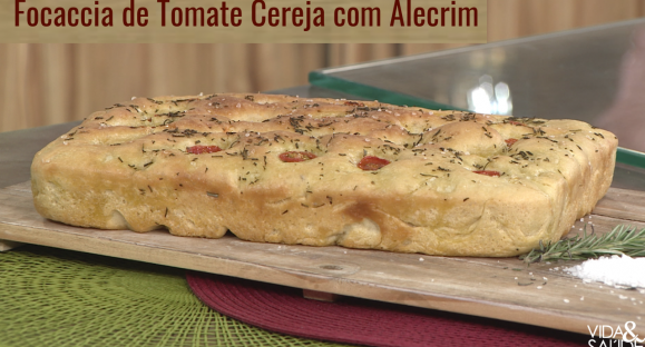 Receita: Focaccia de Tomate Cereja com Alecrim