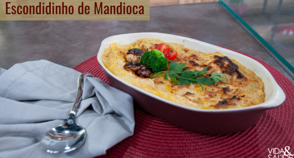 Receita: Escondidinho de Mandioca