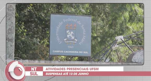 UFSM suspende atividades presenciais até 13 e junho