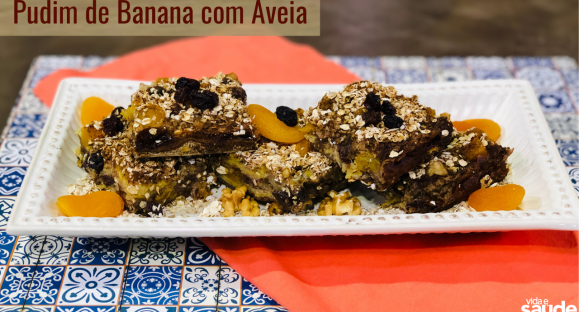 Receita: Pudim de Banana com Aveia
