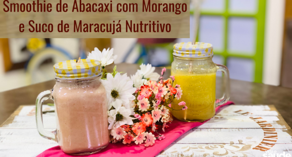 Receitas: Smoothie de Abacaxi com Morango e Suco de Maracujá Nutritivo