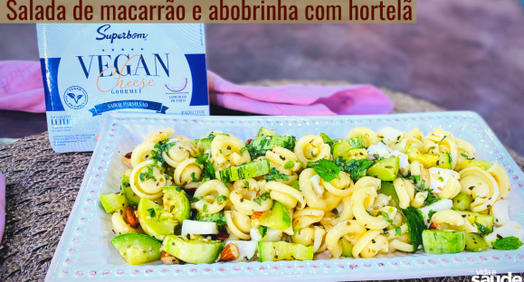 Receita: Salada de Macarrão e Abobrinha com Hortelã