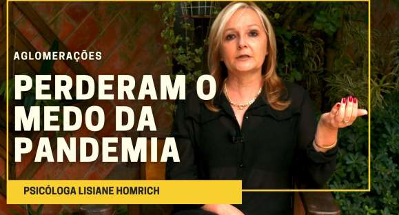 Dia de Terapia: Perderam o medo da pandemia