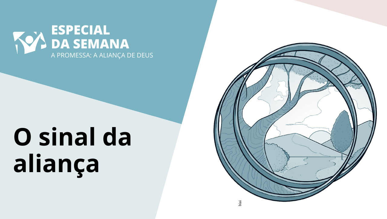 Lição 09 | O sinal da aliança