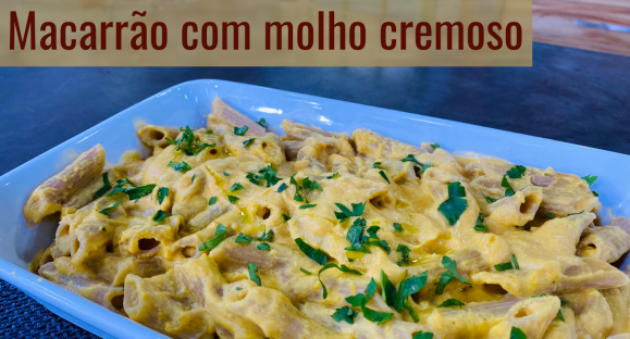 Receita: Macarrão com Molho Cremoso