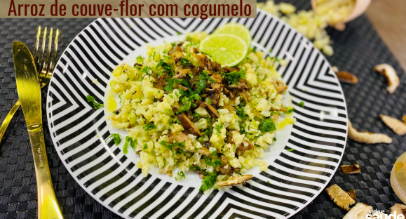 Receita: Arroz de Couve-Flor com Cogumelos