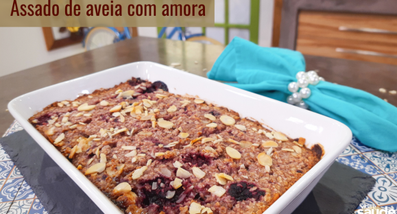 Receita: Assado de Aveia com Amora