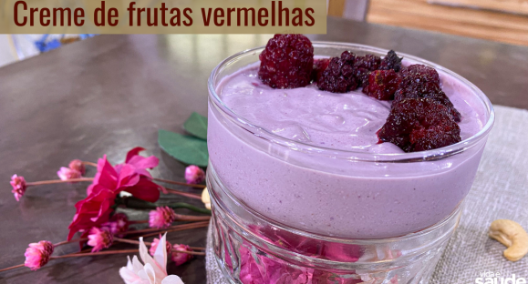 Receita: Creme de Frutas Vermelhas