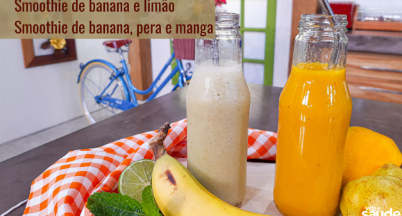 Receitas: Smoothie de Banana e Limão e Smoothie de Banana, Pera e Manga