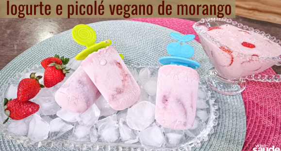 Receita: Iogurte e Picolé Vegano de Morango