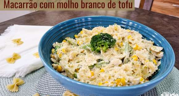 Receita: Macarrão com molho branco de tofu