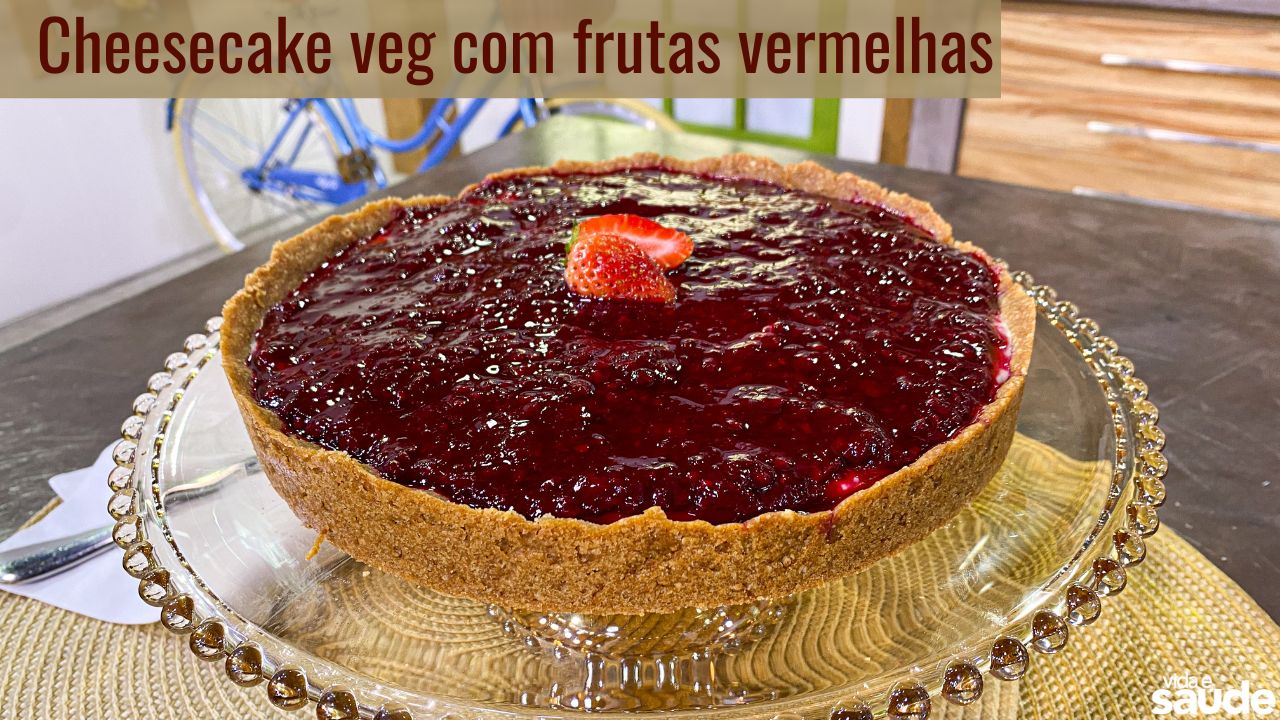 Receita: Cheesecake veg de frutas vermelhas