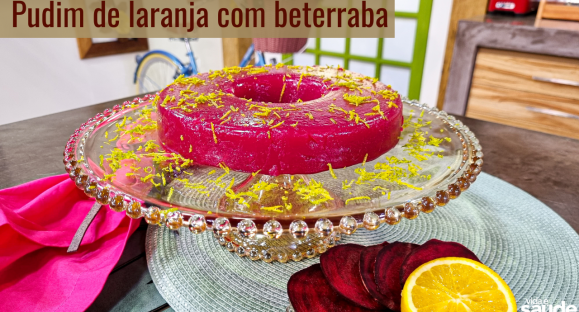 Receita: Pudim de laranja com beterraba