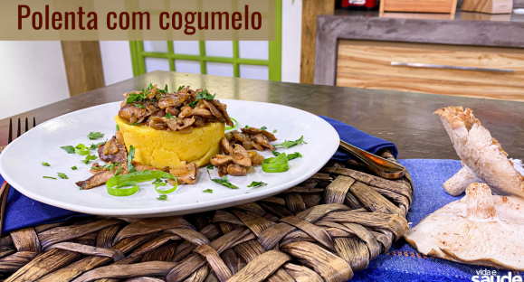 Receita: Polenta com cogumelo