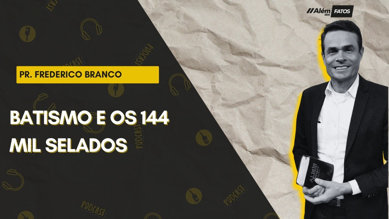 Batismo e os 144 mil selados