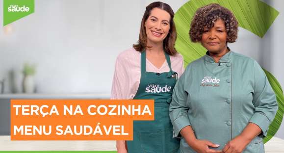 Terça na Cozinha: Menu Saudável