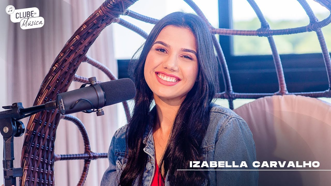 IZABELLA CARVALHO NO CLUBE DA MÚSICA