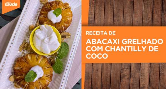 Receita: Abacaxi grelhado com chantilly de coco
