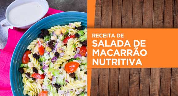 Receita: Salada de macarrão nutritiva