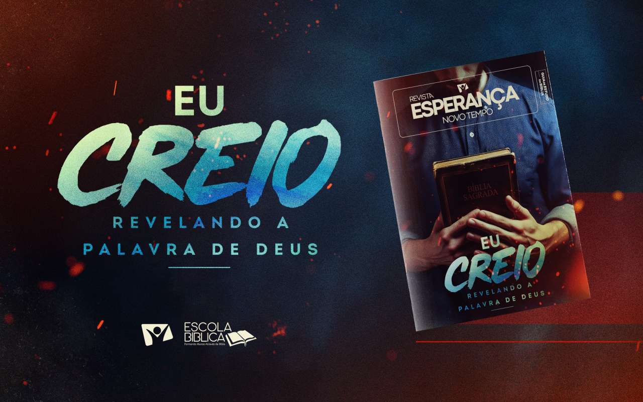 Escola Bíblica da Novo Tempo lança Revista Esperança Eu Creio