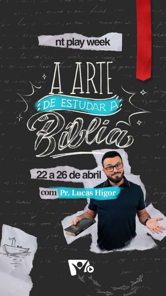 Lucas Hígor apresenta a NT Play Week A Arte de Estudar a Bíblia