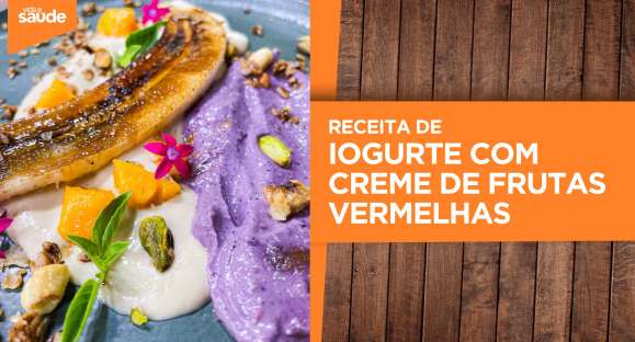 Receita: Iogurte com creme de frutas vermelhas