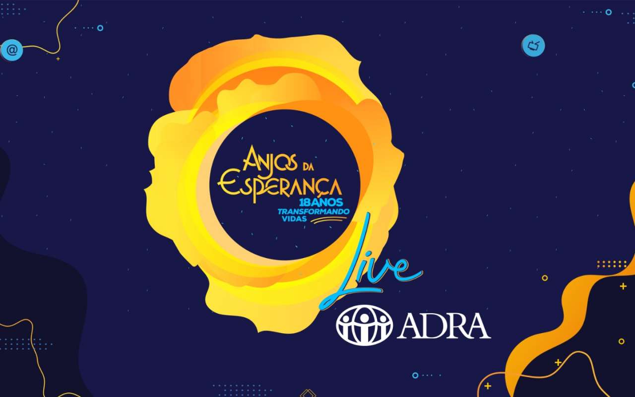 Projeto Anjos da Esperança completa 18 anos e faz Live em prol da ADRA