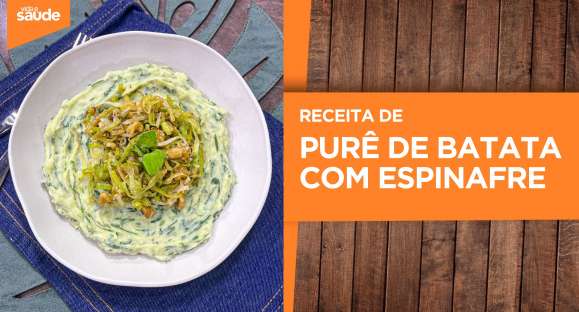 Receita: Purê de batata com espinafre