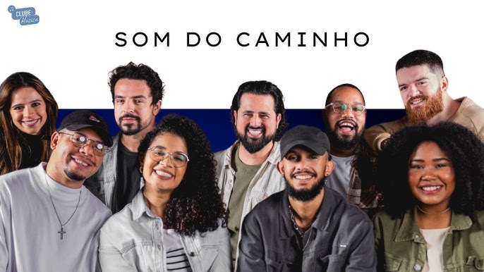 SOM DO CAMINHO NO CLUBE DA MÚSICA