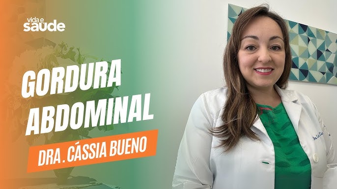 Gordura abdominal – Dra. Cássia Bueno – Endocrinologista