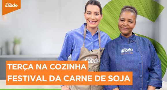 Terça na Cozinha: Festival da carne de soja