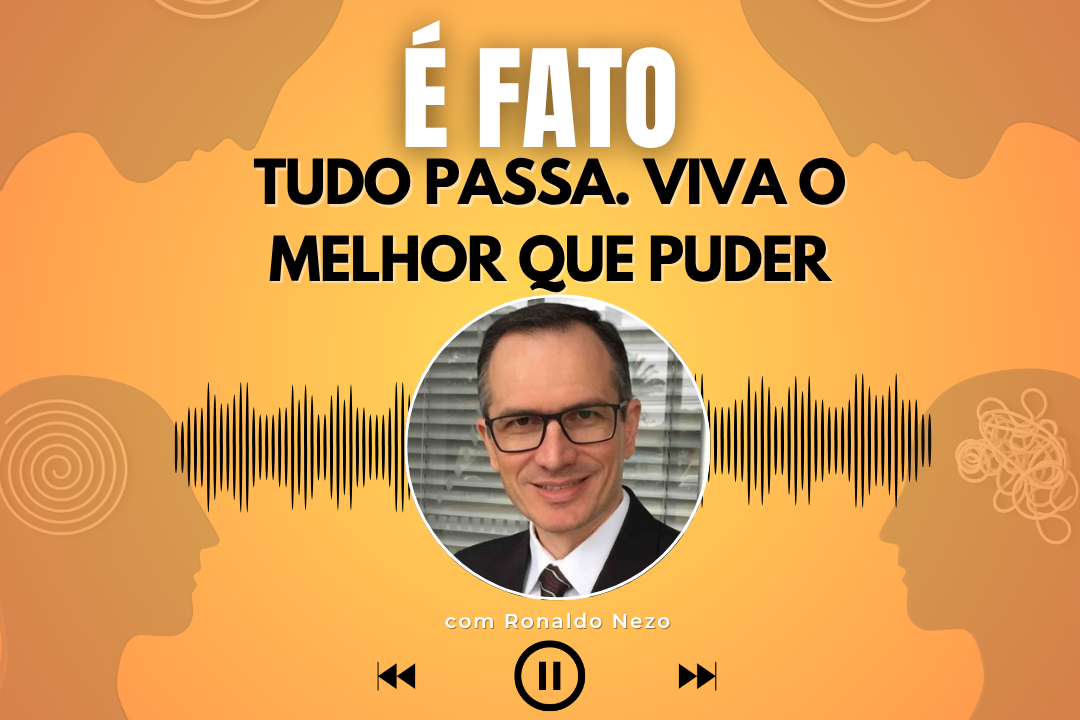 É FATO | Ronaldo Nezo fala sobre os desafios da vida