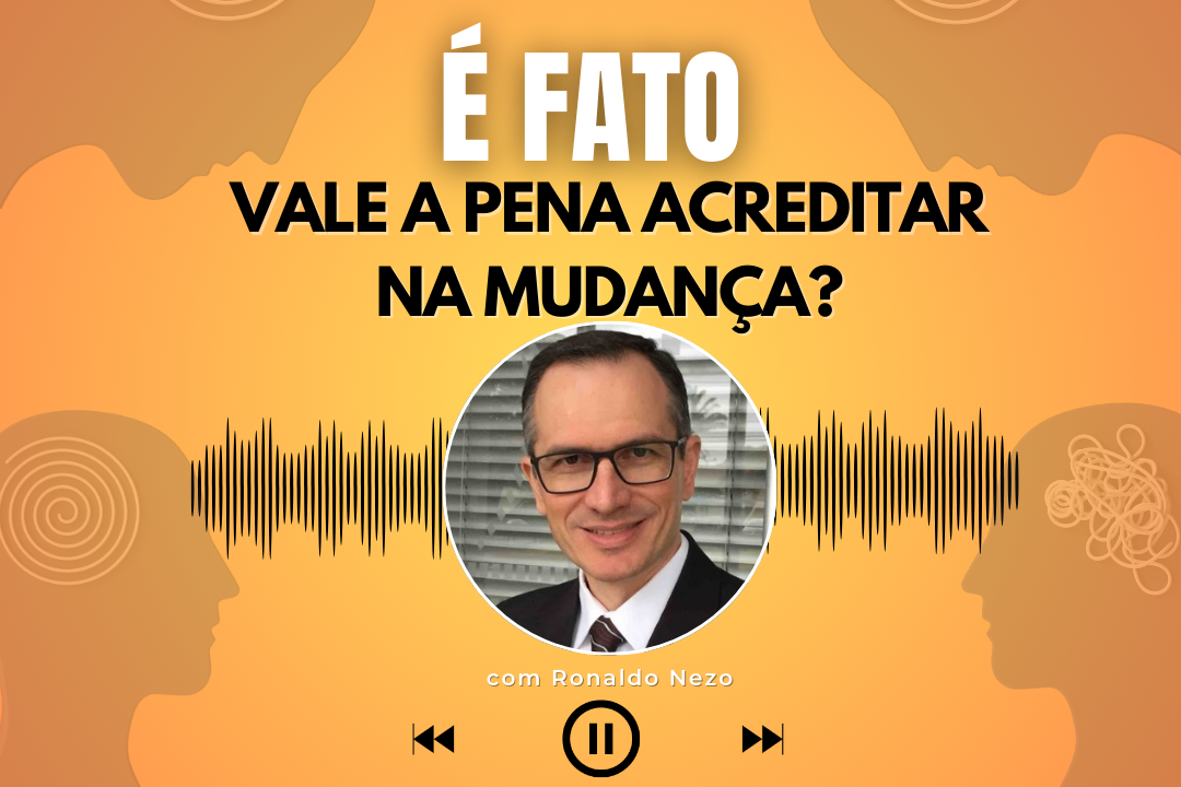 É FATO | Ronaldo Nezo fala sobre o processo de mudança