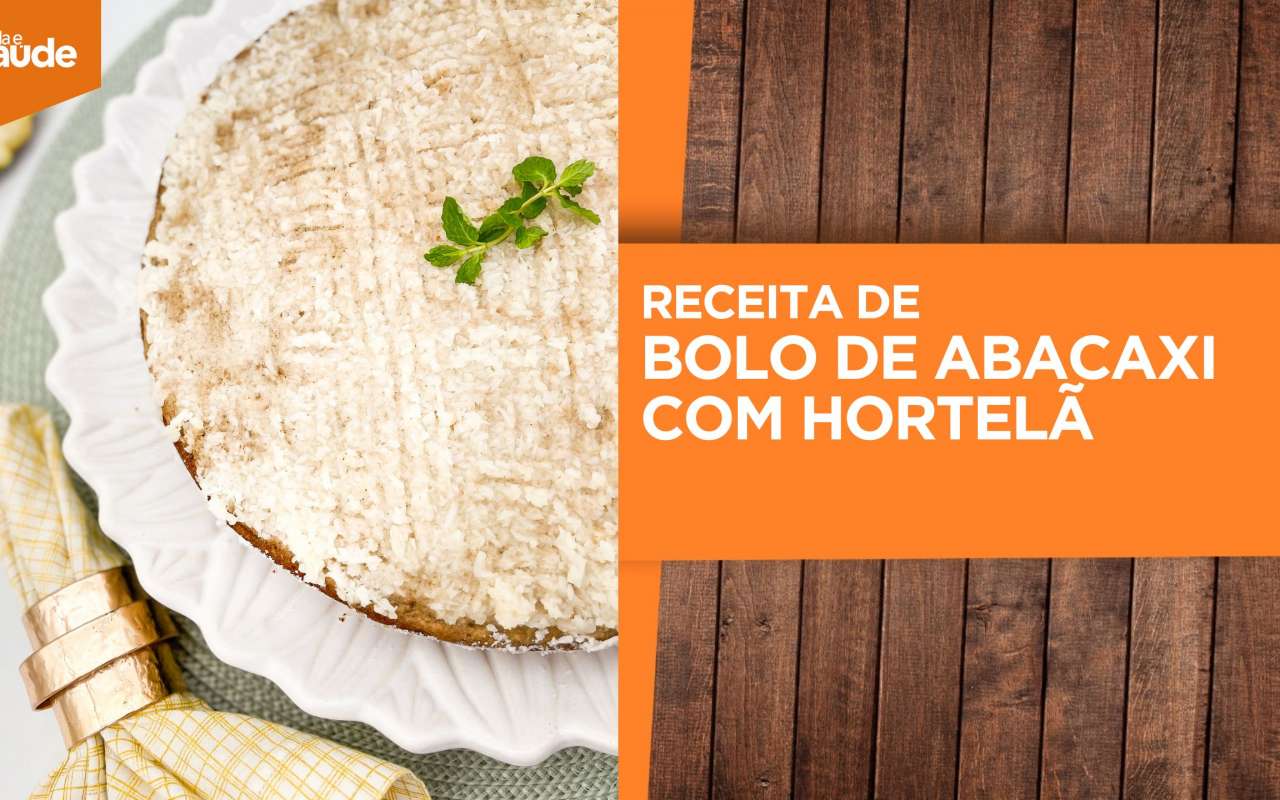 Receita: Bolo de abacaxi com hortelã