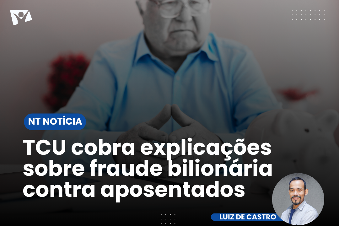 Esquema desviou recursos de benefícios do INSS, e tribunal quer responsabilizações