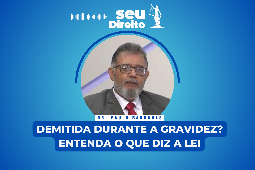 SEU DIREITO | Gestantes têm direito à estabilidade no emprego desde a confirmação da gravidez até cinco meses após o parto