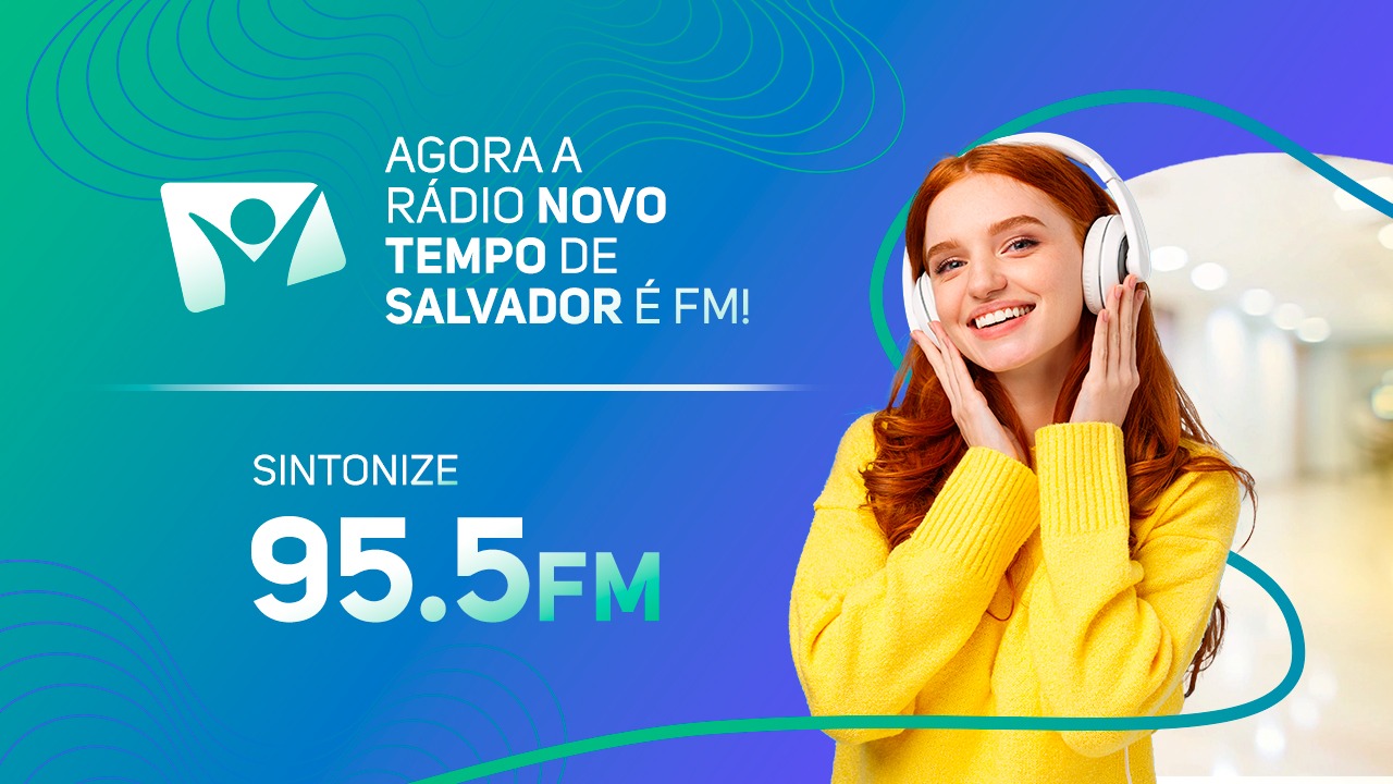 Rádio Novo Tempo Salvador estreia no FM e amplia cobertura para 4 milhões de ouvintes