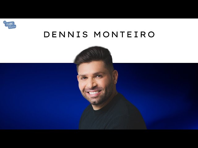 DENNIS MONTEIRO NO CLUBE DA MÚSICA