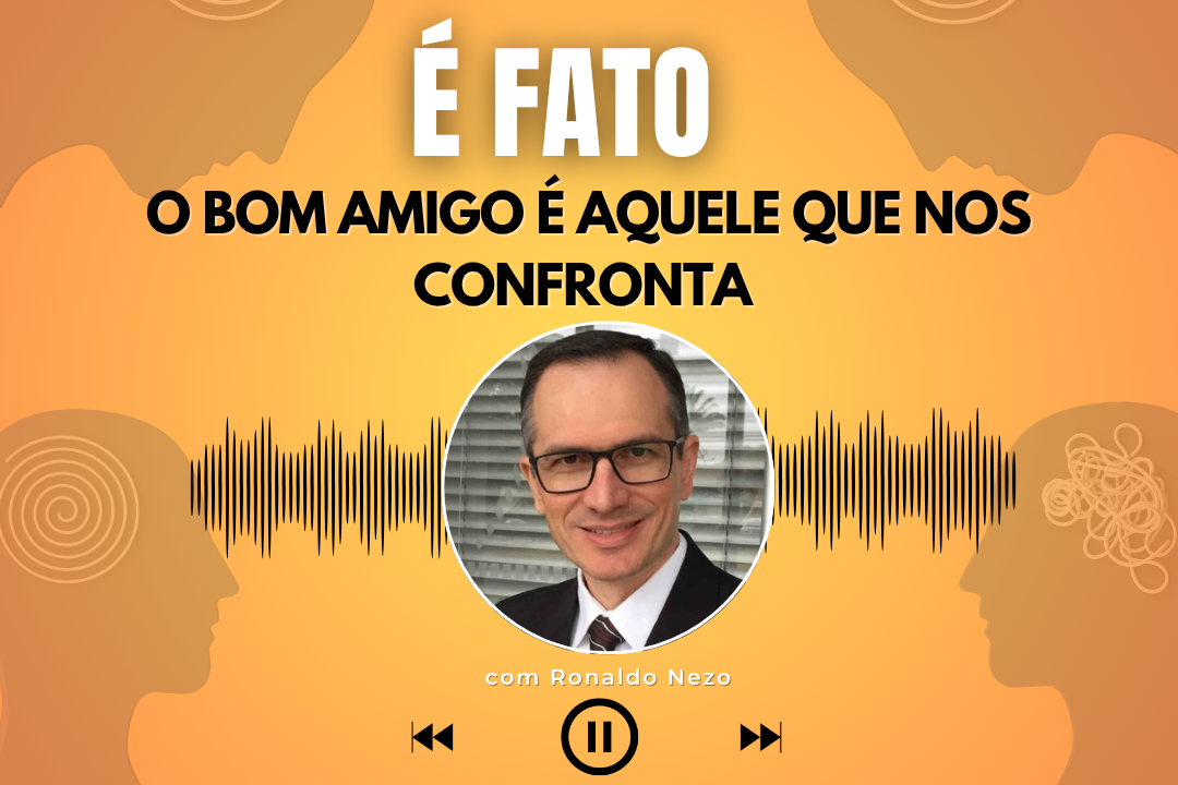 É FATO | Ronaldo Nezo fala sobre amizade