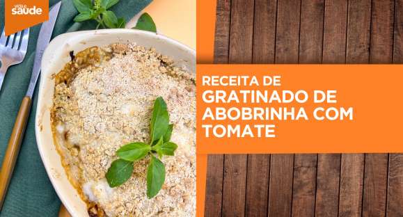 Receita: Gratinado de abobrinha com tomate