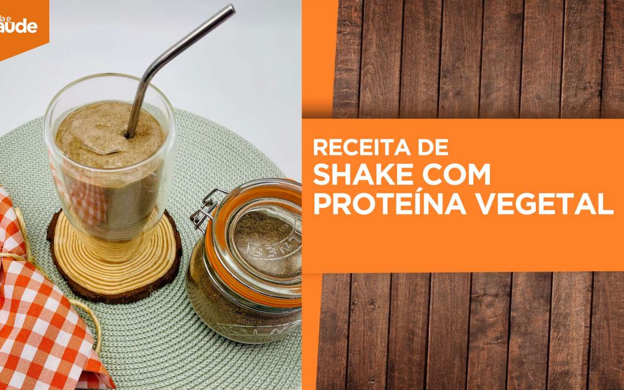 Receita: Shake com proteína vegetal