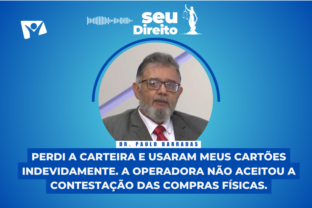 SEU DIREITO | O advogado e professor Paulo Barradas responde a sua pergunta